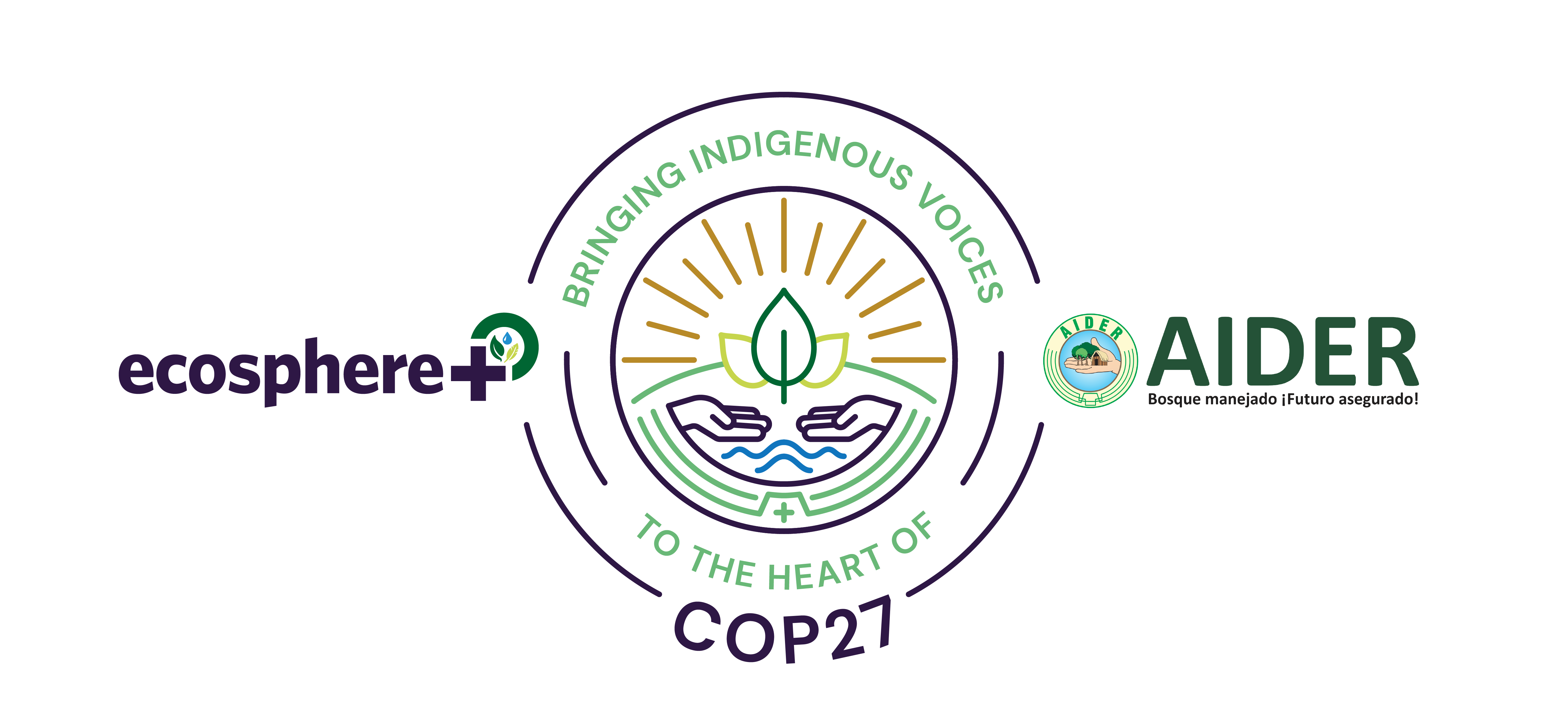 Ecosphere+ and AIDER partner to bring indigenous voices to the heart of COP27